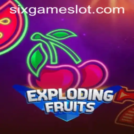 Explore the Thrilling World of ExplodingFruits: The Six Game Adventure