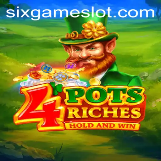 Exploring the Exciting World of 4potsriches in Six Game