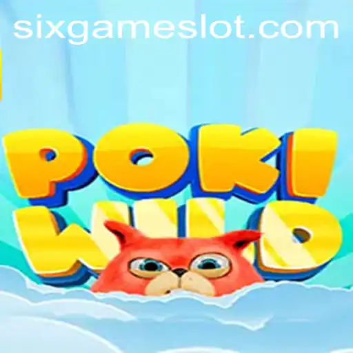 Exploring the Adventurous World of PokiWild and the Exciting Six Game